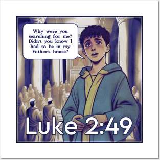 Luke 2:49 Posters and Art